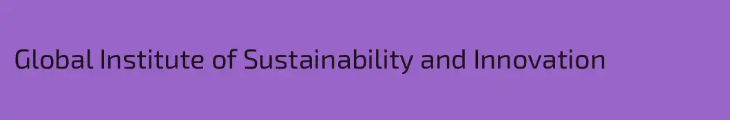 Global Institute of Sustainability and Innovation